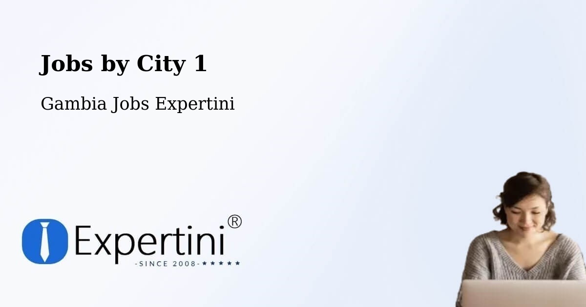 City Jobs in Gambia - Expertini